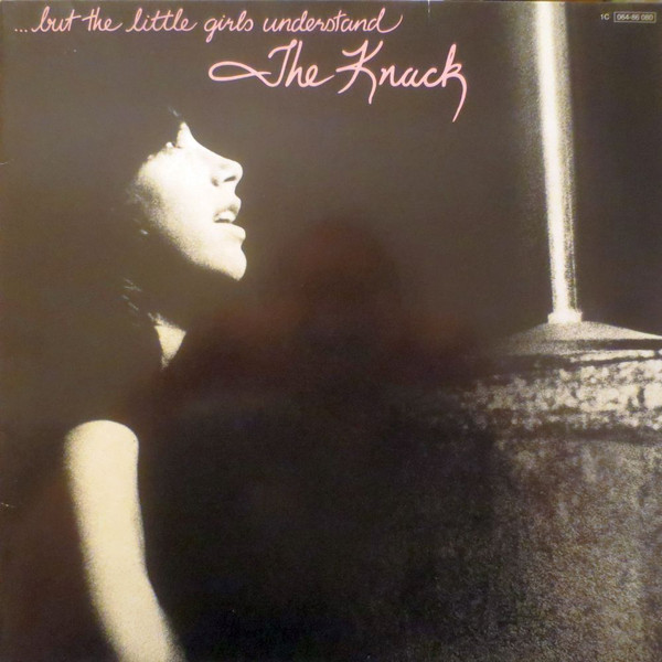 The Knack (3) - ...But The Little Girls Understand (LP, Album)