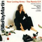 Billie Ray Martin - Your Loving Arms (The Remix E.P.) (CD, EP)