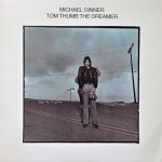 Michael Dinner - Tom Thumb The Dreamer (LP, Album, Gat)