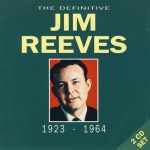 Jim Reeves - The Definitive Jim Reeves 1923-1964 (2xCD, Comp)