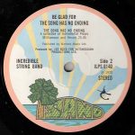 The Incredible String Band - Be Glad For The Song Has No Ending (LP, Album) - Afbeelding 4