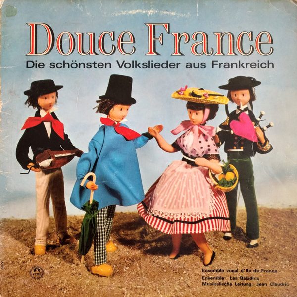 Ensemble Vocal D'Ile De France, Les Baladins (8) - Douce France / Die Schönsten Volkslieder Aus Frankreich (LP)