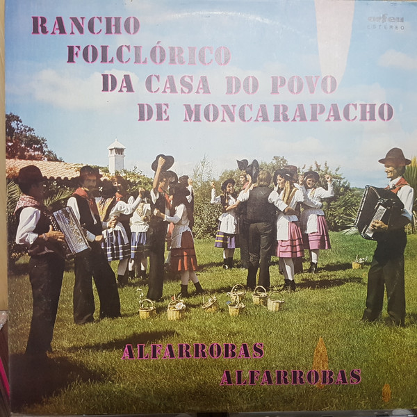 Rancho Folclórico Da Casa Do Povo De Moncarapacho - Alfarrobas Alfarrobas (LP, Album)