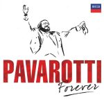 Luciano Pavarotti - Pavarotti Forever (2xCD, Comp, RE)