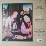Chœur Des Moines De L'Abbaye Saint-Pierre De Solesmes, Dom Joseph Gajard - Chant Gregorien - Noël (LP, Album, RE, Gat)