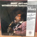 Jimmy Witherspoon - Ain't Nobody's Business (LP, Comp, Mono)