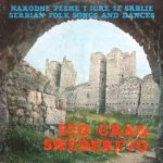 Various - Što Grad Smederevo (Narodne Pesme I Igre Iz Srbije = Serbian Folk Songs And Dances) (LP, Comp, RE)