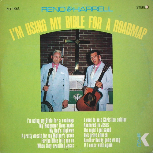 Reno & Harrell - I'm Using My Bible As A Roadmap (LP, Album)