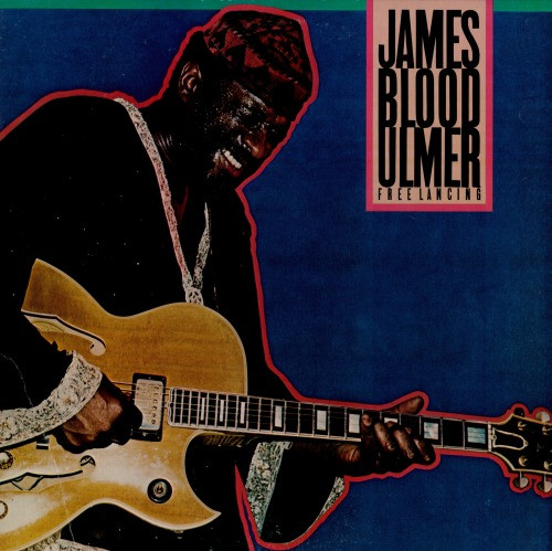 James Blood Ulmer - Free Lancing (LP, Album)