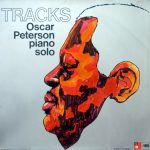 Oscar Peterson - Tracks - Oscar Peterson Piano Solo (LP, Album, RP)