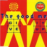 The Good Men - Give It Up (CD, Single)