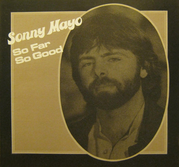 Sonny Mayo (2) - So Far, So Good (LP, Album)