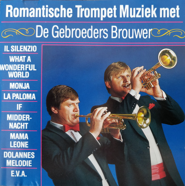 Gebroeders Brouwer - Romantische Trompet Muziek Met De Gebroeders Brouwer (CD, Comp)