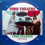 Ford Theatre - Ford Theatre Presents "Time Changes" A New Musical (LP, Album, Gat)