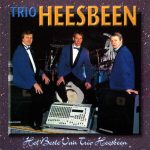 Trio Heesbeen - Het Beste Van (CD, Comp)