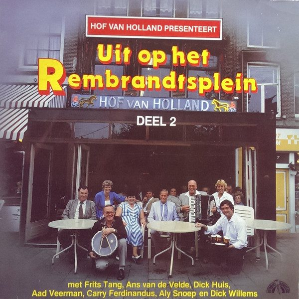 Various - Hof Van Holland Presenteert: Uit Op Het Rembrandtsplein Deel 2 (LP, Album, Comp)