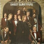Classic Jazz Collegium, Sweet Substitute - Classic Jazz Collegium In Concert With Sweet Substitute (LP, Album)