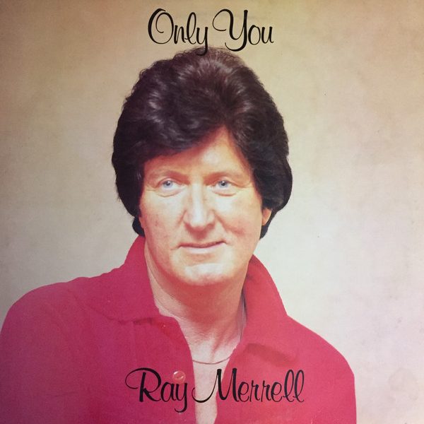 Ray Merrell - Only You (LP)