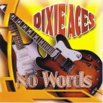 Dixie Aces - No Words (CD, Album)