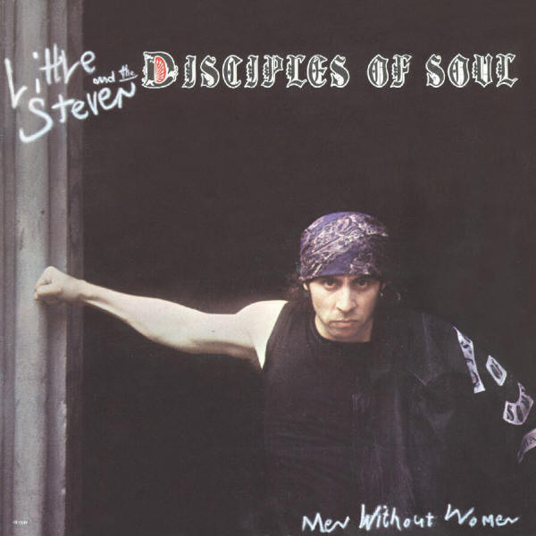 Little Steven And The Disciples Of Soul - Men Without Women (LP, Album)