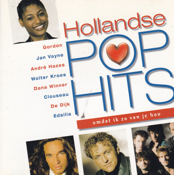 Various - Hollandse Pop Hits • Omdat Ik Zo Van Je Hou (CD, Comp)