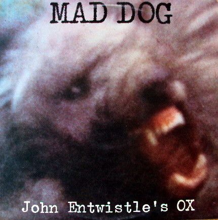 John Entwistle's Ox - Mad Dog (LP, Album)