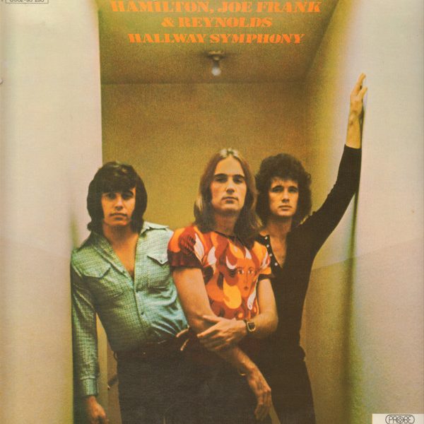 Hamilton, Joe Frank & Reynolds - Hallway Symphony (LP, Album)