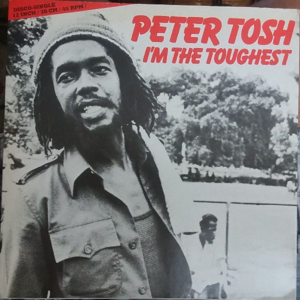 Peter Tosh, Word, Sound And Power - I'm The Toughest (12", Maxi)