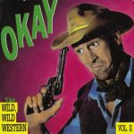 O.K. - The Wild, Wild Western - Vol. II (12", Maxi)