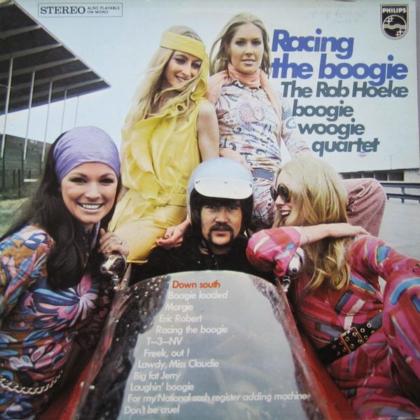 Rob Hoeke Boogie Woogie Quartet - Racing The Boogie (LP, Album)