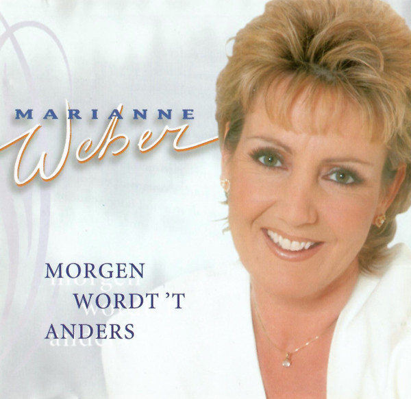 Marianne Weber - Morgen Wordt 'T Anders (CD, Album)