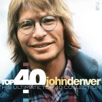 John Denver - Top 40 John Denver - His Ultimate Top 40 Collection (2xCD, Comp, Dig)