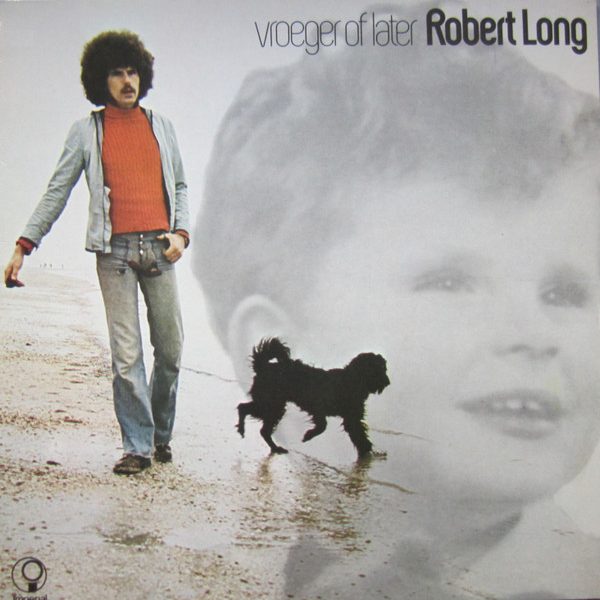 Robert Long - Vroeger Of Later (LP, Album, RE)