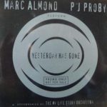 P.J. Proby, Marc Almond With The My Life Story Orchestra - Yesterday Has Gone (12", Promo)