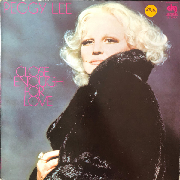 Peggy Lee - Close Enough For Love (LP, Album)