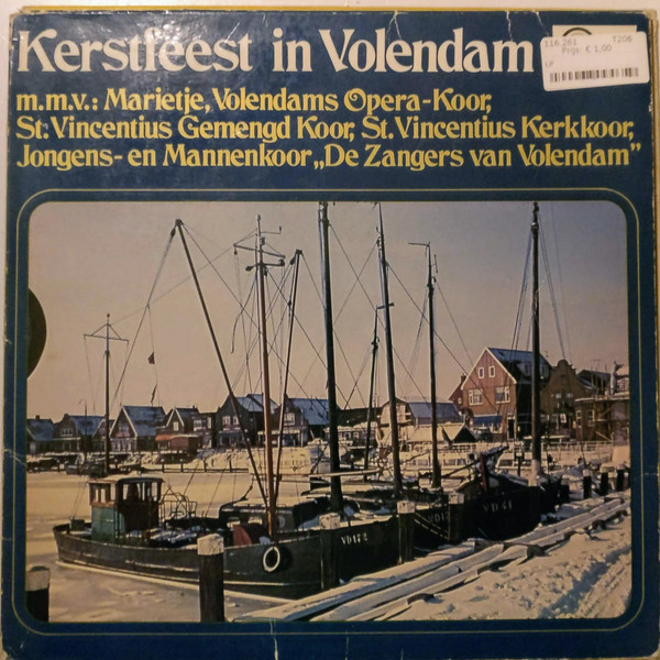 Marietje Kwakman, Het Volendams Opera Koor, St. Vincentius Kerkkoor, De Zangertjes Van Volendam - Kerstfeest In Volendam (LP, Album)