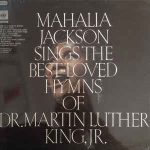 Mahalia Jackson - Mahalia Jackson Sings The Best-Loved Hymns Of Dr. Martin Luther King, Jr. (LP)