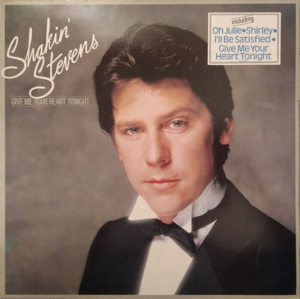 Shakin' Stevens - Give Me Your Heart Tonight (LP, Album)