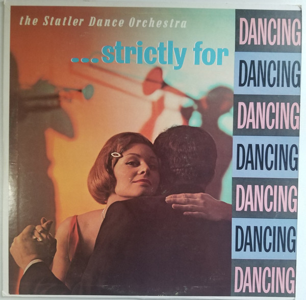 The Statler Dance Orchestra - ... Strictly For Dancing (LP)
