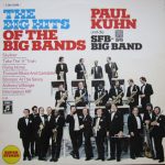 Paul Kuhn Und Die SFB Big Band - The Big Hits Of The Big Bands (LP, Album)