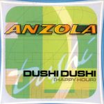 Anzola - Dushi Dushi (Happy Hour) (CD, Maxi, Car)