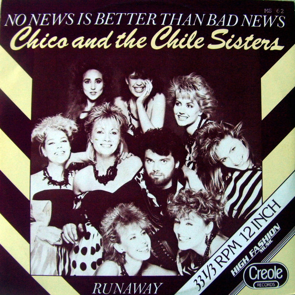 Chico And The Chile Sisters - No News Is Better Than Bad News / Runaway (12")