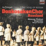 Don Kosaken-Chor - Moscow Festival Ensemble - Marcel Verhoeff - The Soul Of Russia (CD, Comp, RE)