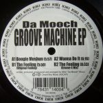 Da Mooch - Groove Machine EP (12", EP)