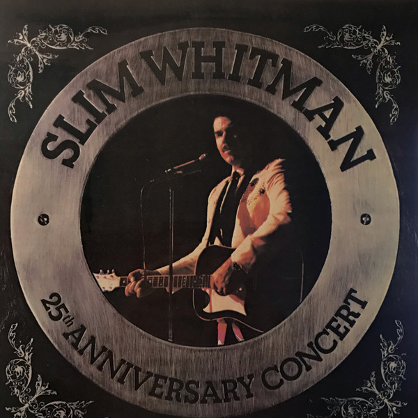 Slim Whitman - 25th Anniversary Concert (LP)