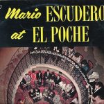 Mario Escudero, Anita Ramos, Pepe Segundo - Escudero At El Poche (LP, Mono)