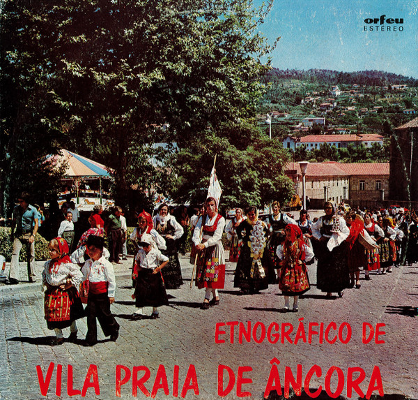 Grupo Etnográfico De Vila Praia De Âncora - Grupo Etnográfico De Vila Praia De Âncora (LP, Album)