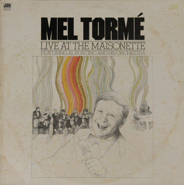 Mel Tormé Featuring Al Porcino Big Band - Live At The Maisonette (LP, Album)
