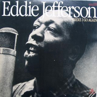Eddie Jefferson - There I Go Again (2xLP, Comp)