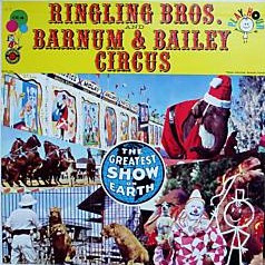 Ringling Brothers And Barnum & Bailey Circus - The Greatest Show On Earth (LP)